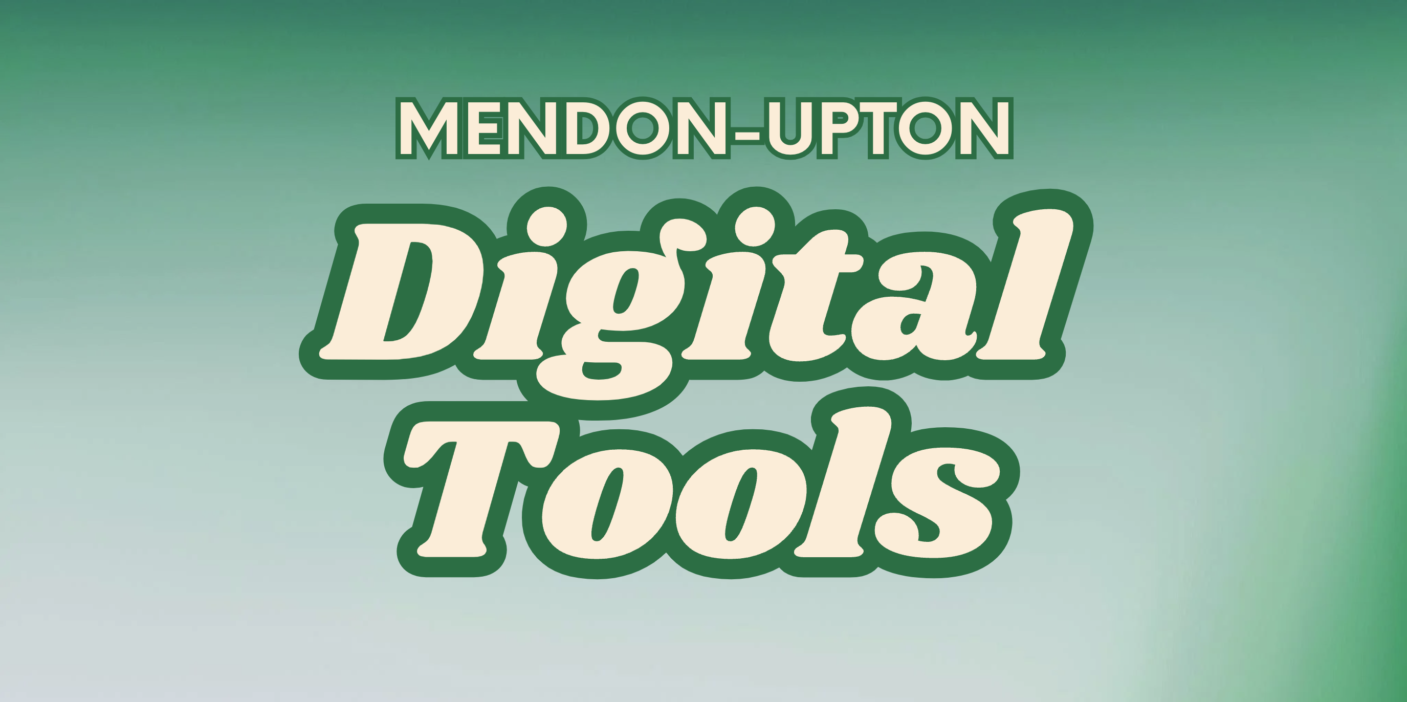 Mendon-Upton Digital Tools