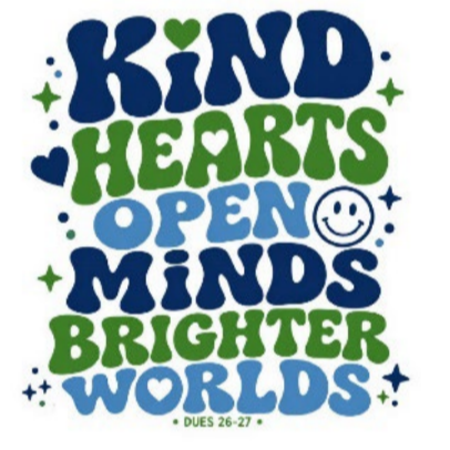 Kind Hearts, Open Minds, Brighter Worlds DUES 26-27