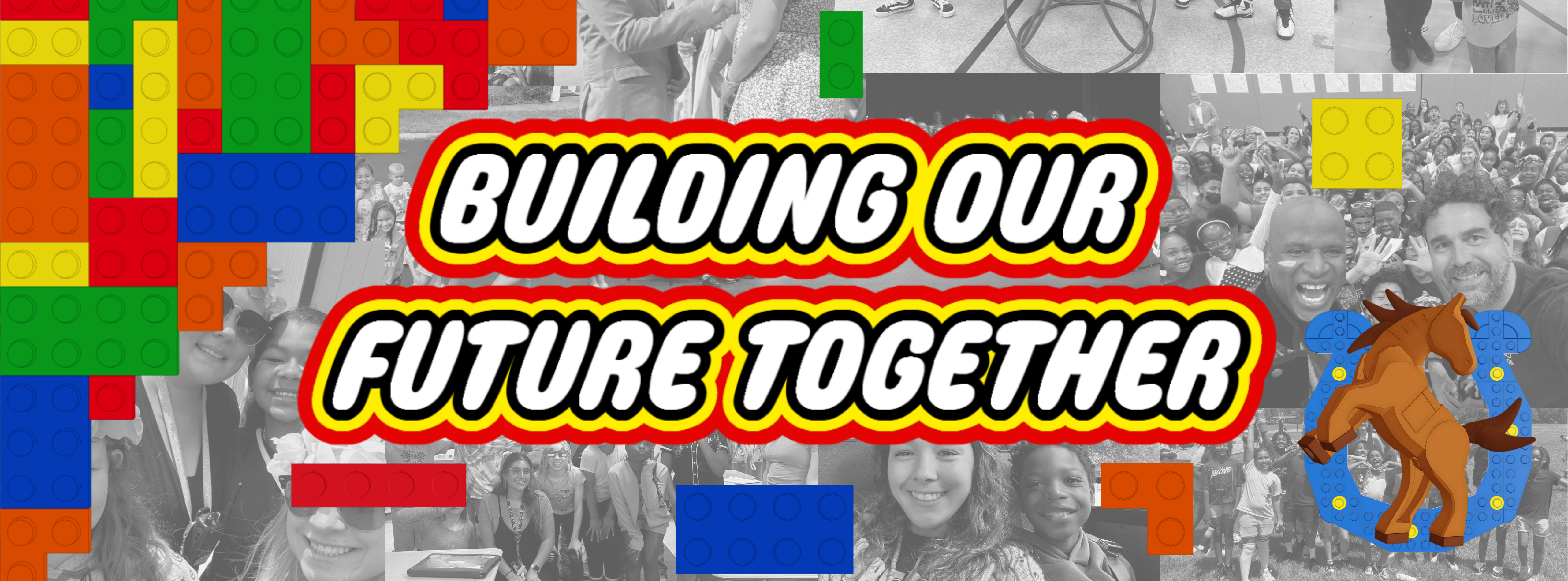 An imagine with the words “building our future together” with pictures of students and staff in the background