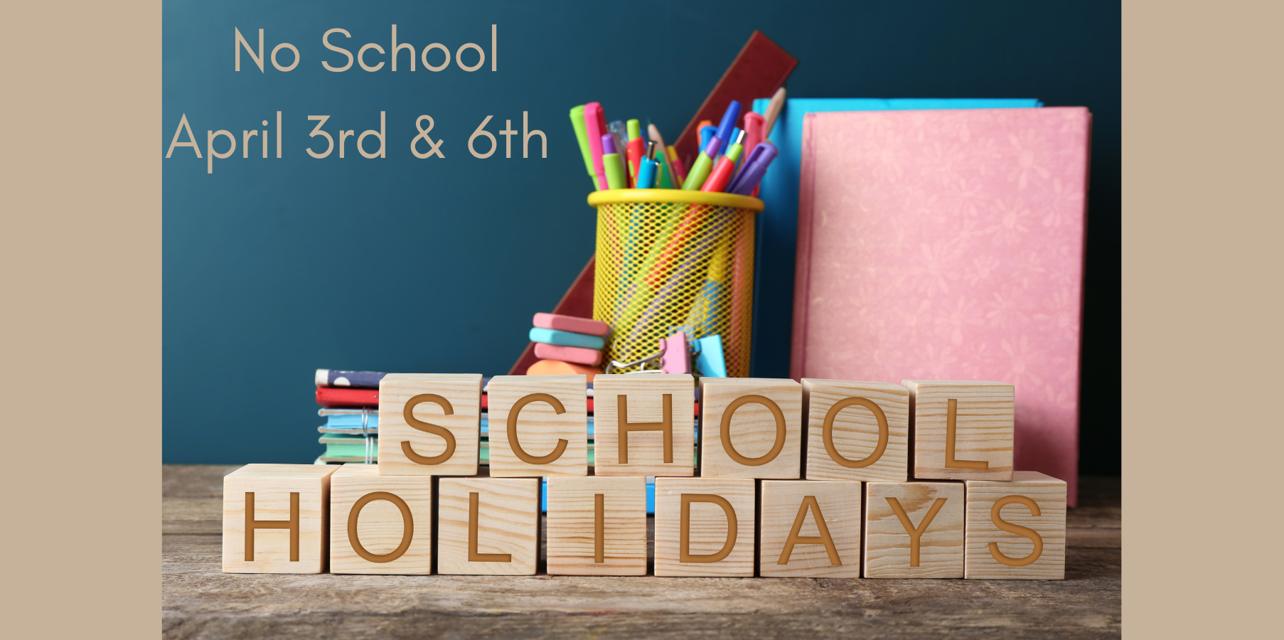 No School April 3rd and 6th