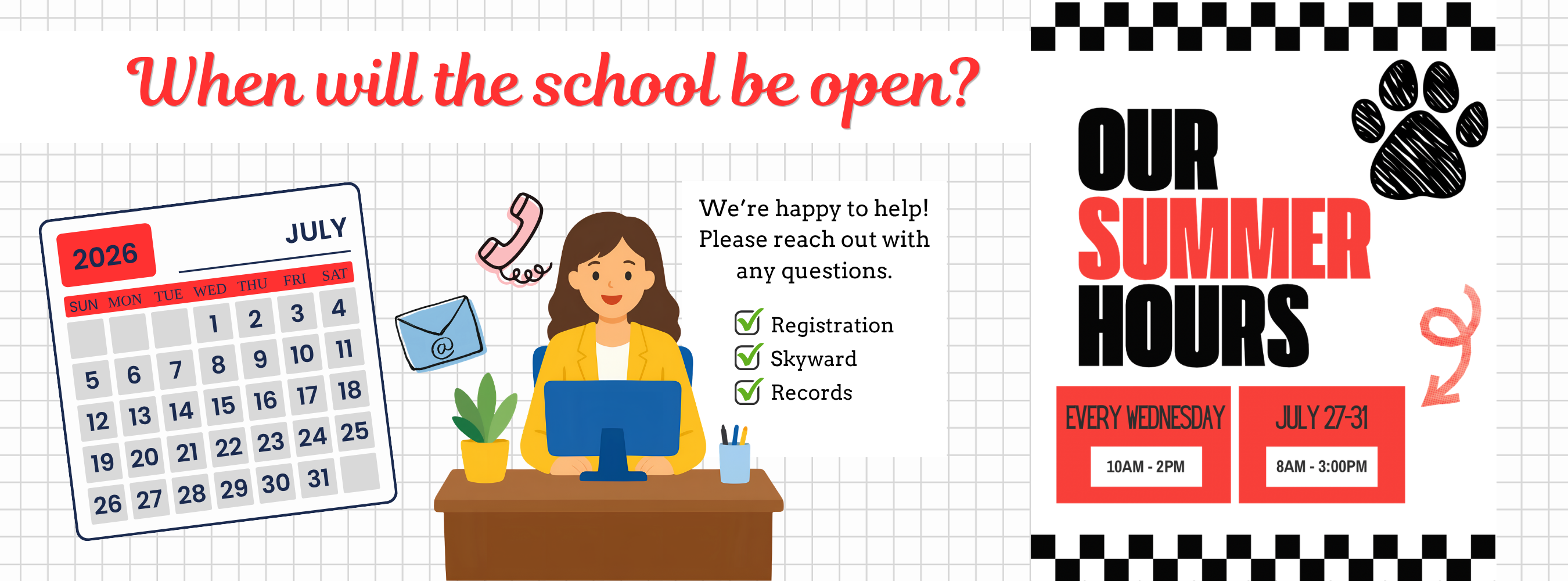 SBES Office Hours (Every Wedensday 10 AM to 2 PM) and July 27-31 8 AM to 3 PM