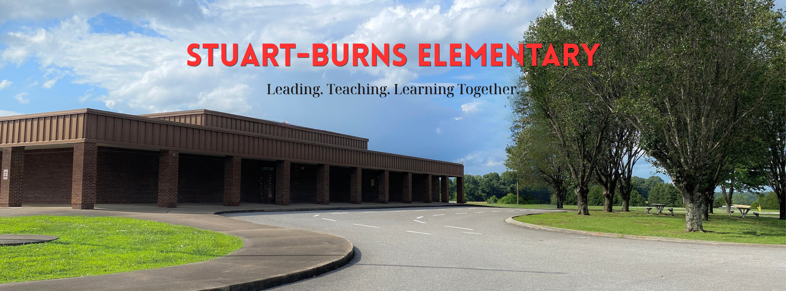 Stuart-Burns Elementary: Leading. Teaching. Learning Together.