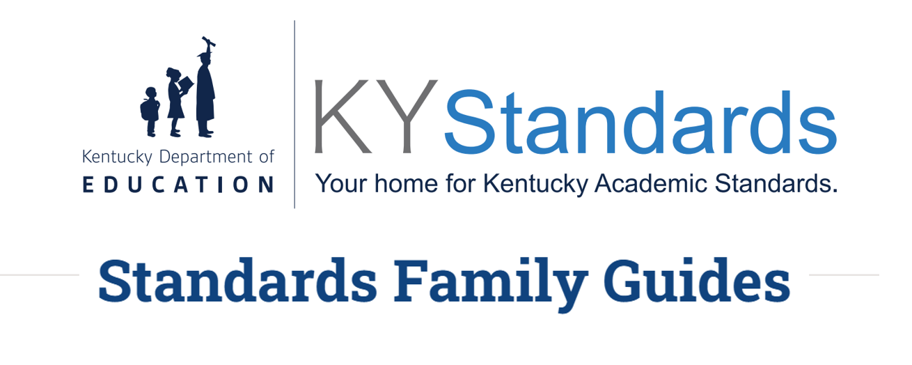 A logo for the Kentucky Department of Education featuring the text 'KY Standards' and 'Standards Family Guides' along with a graphic of three figures, representing education and family support.