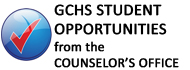 A graphic featuring the text 'GCHS STUDENT OPPORTUNITIES from the COUNSELOR’S OFFICE' alongside a blue circular icon with a checkmark.