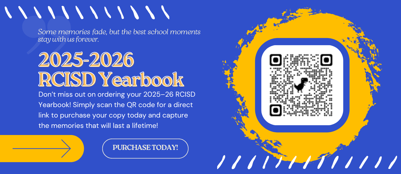 Don’t miss out on ordering your 2025–26 RCISD Yearbook! Simply scan the QR code for a direct link to purchase your copy today and capture the memories that will last a lifetime!