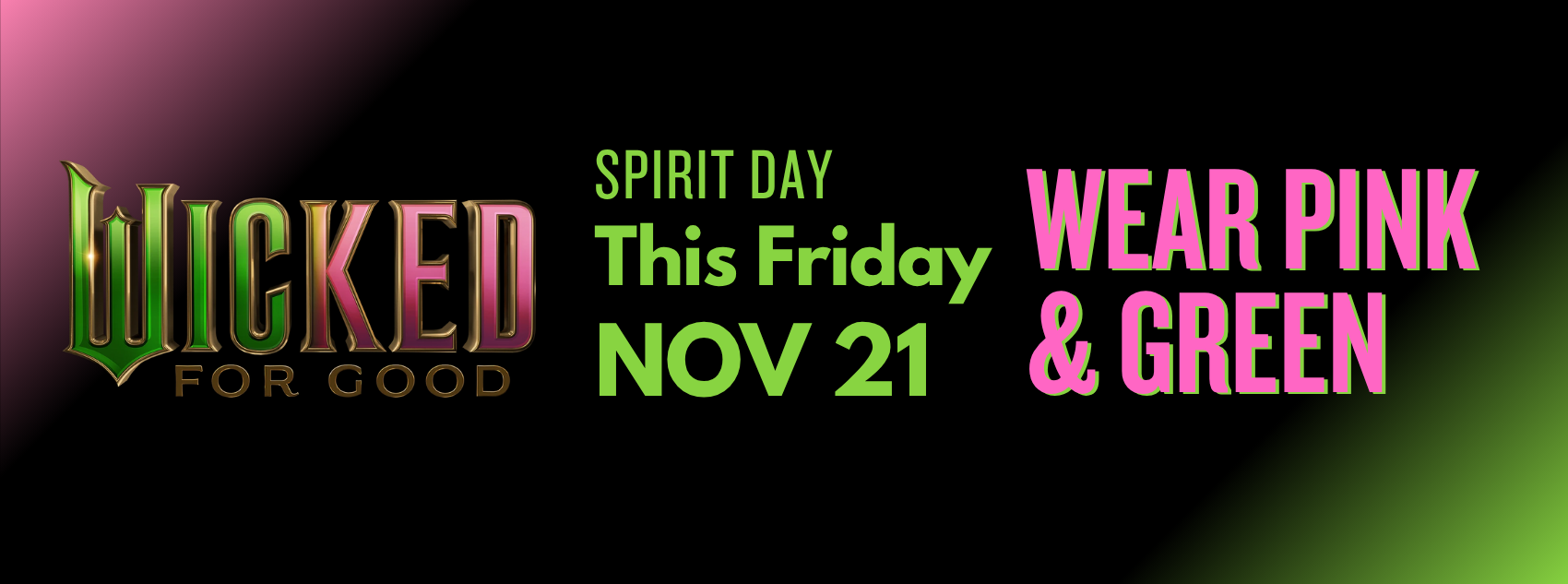 Wicked For Good Movie Themed Spirit Day