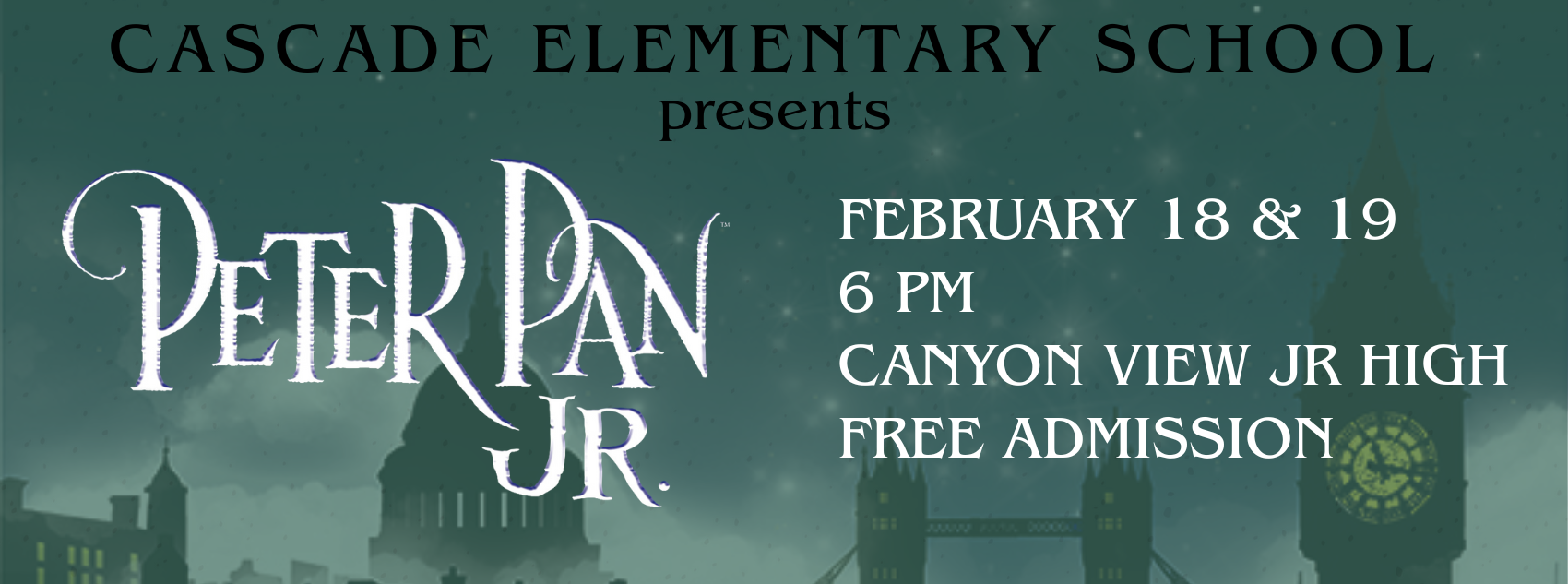 Cascade Elementary Presents Peter Pan Jr at Canyon View Jr High