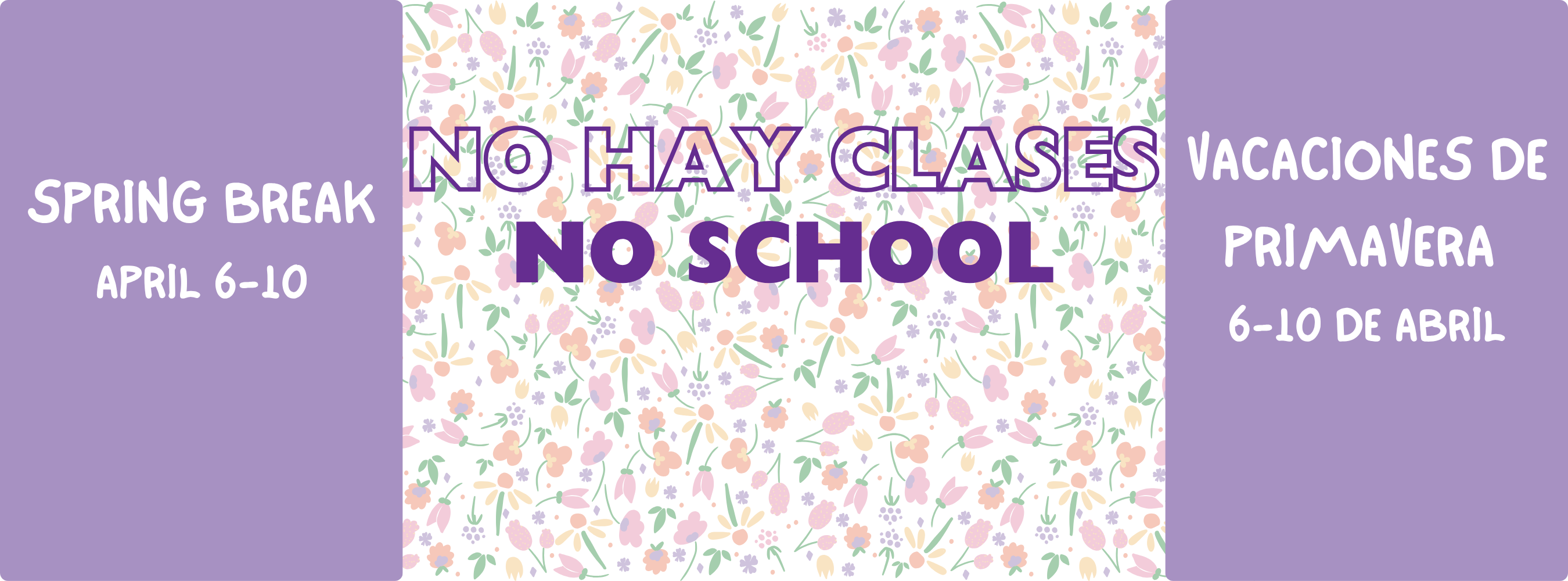 SpringBreak NoSchool April 6-10