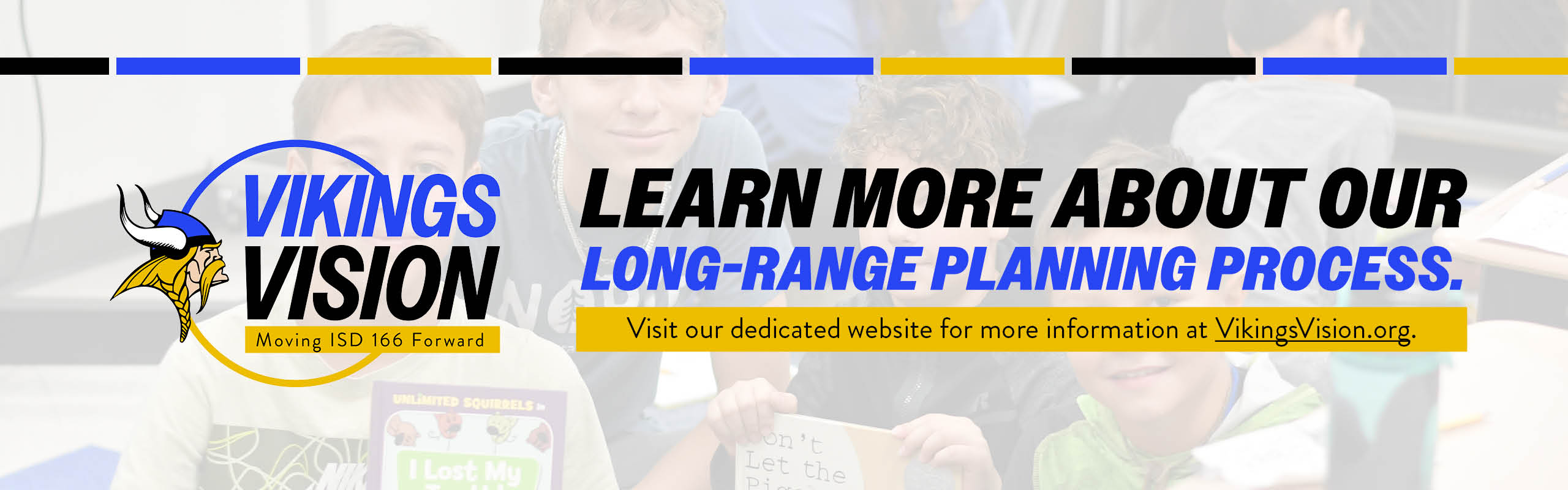 Learn more about our long range planning process