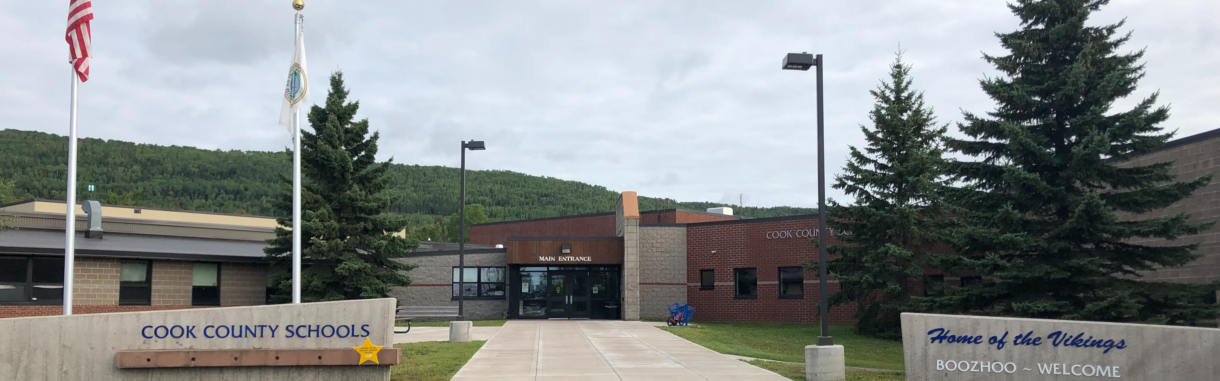 Cook County Schools Home of the Vikings. Boozhoo - Welcome. Main Entrance of the school building.