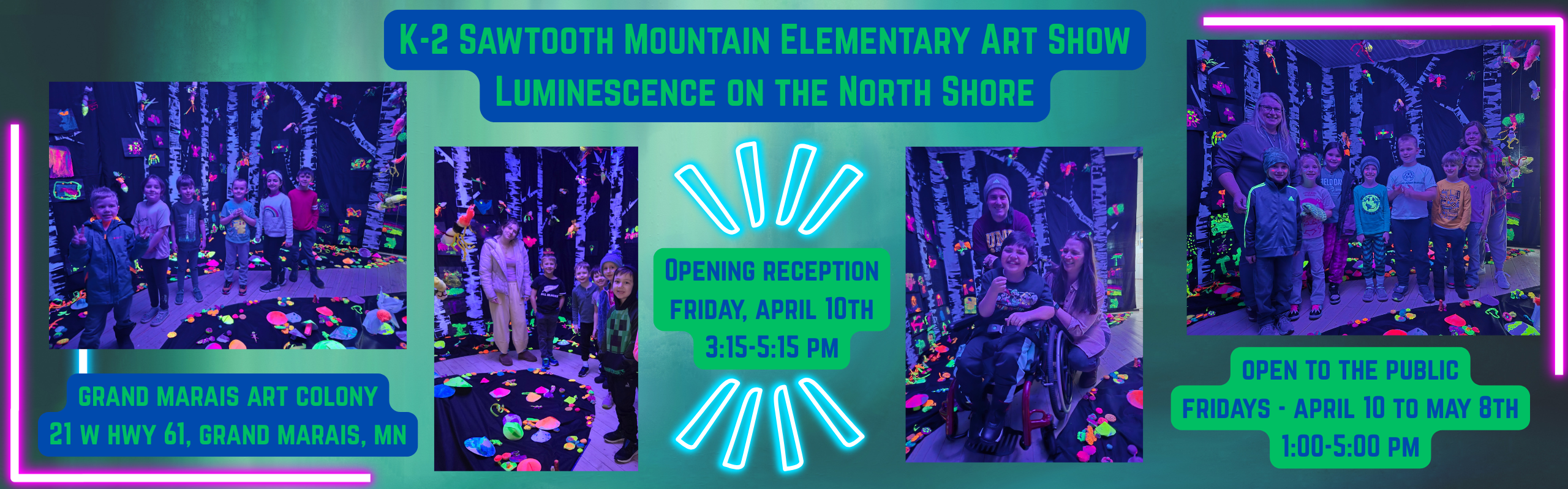 K-2 Sawtooth Mountain Elementary Art Show Luminescence on the North Shore. Opening Reception Friday, April 10th 3:15-5:15 pm