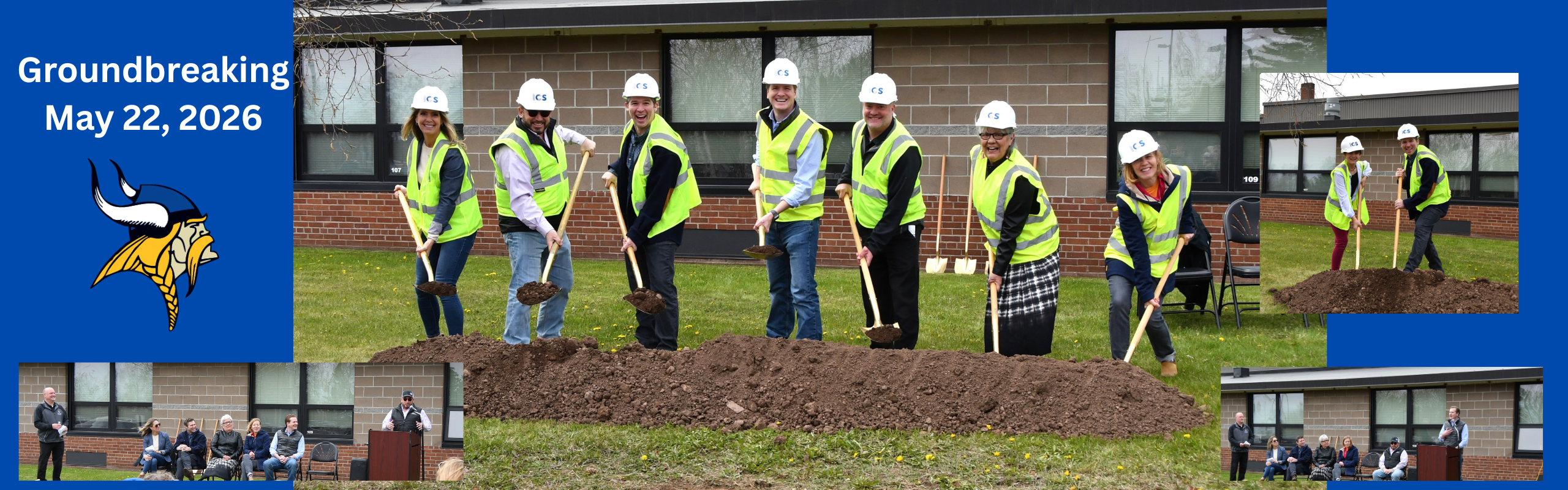 Ground breaking May 22nd @ Cook County Schools 101 W 5th Street, Grand Marais, MN . Pictures with group with shovels and people giving speeches