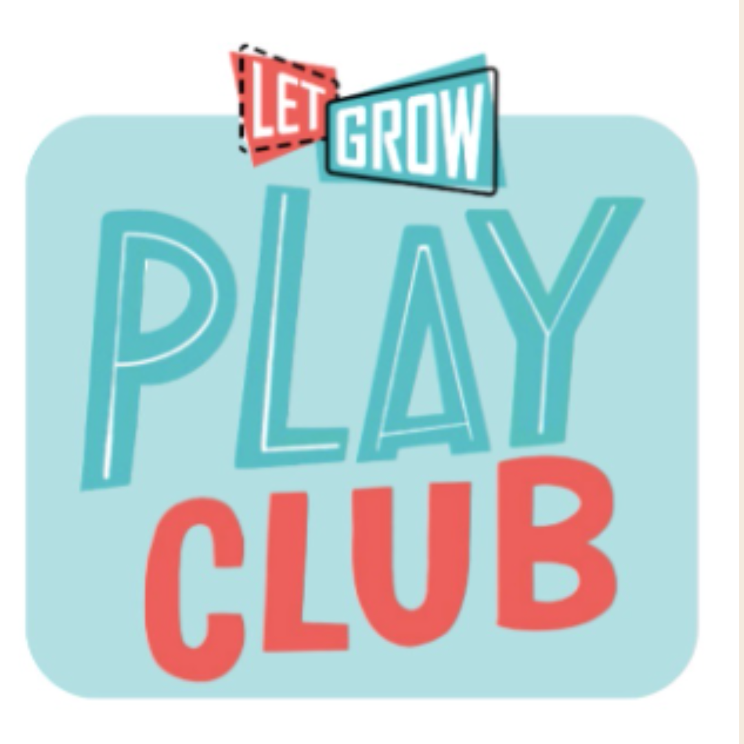 Decorative image that says Let Grow Play Club
