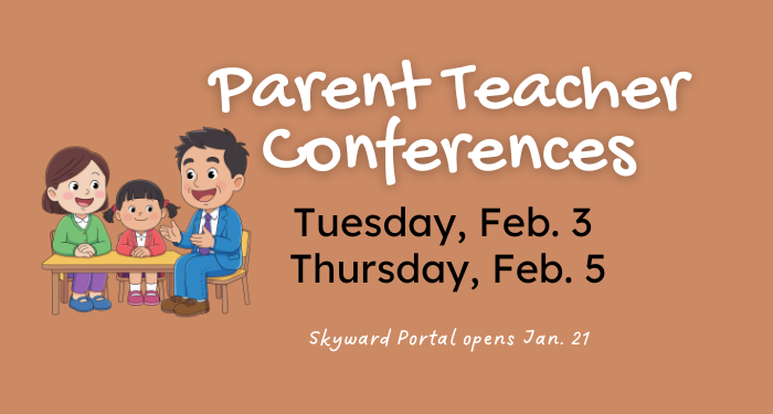 image of parent and child sitting at table talking to teacher. Text says Parent Teacher conferences Tuesday feb 3 and thursday feb 5. skyward portal opens jan 21