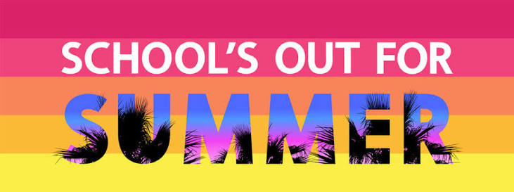 Schools Out For Summer
