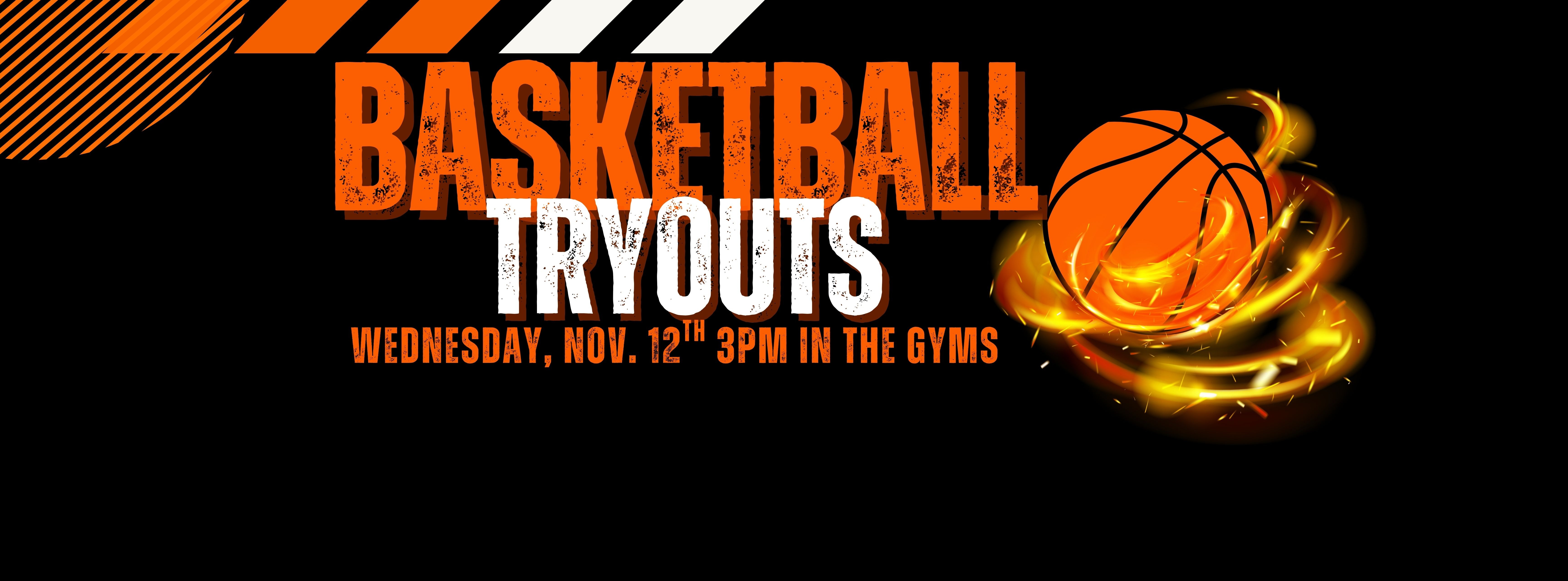 A baskeball with flames around it announcing tryouts