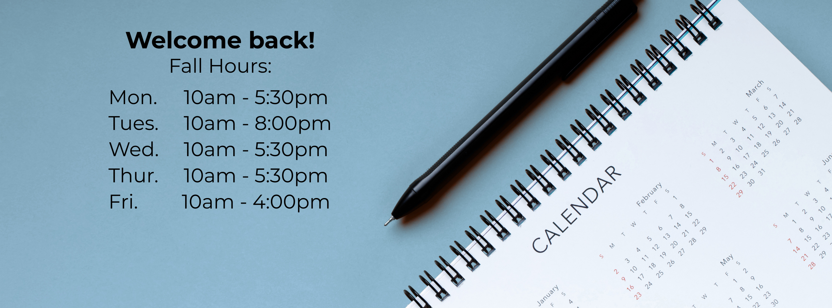 adult ed fall hours monday wednesday thursday open 10 to 5:30 tuesday 10 to 8 friday 10 to 4