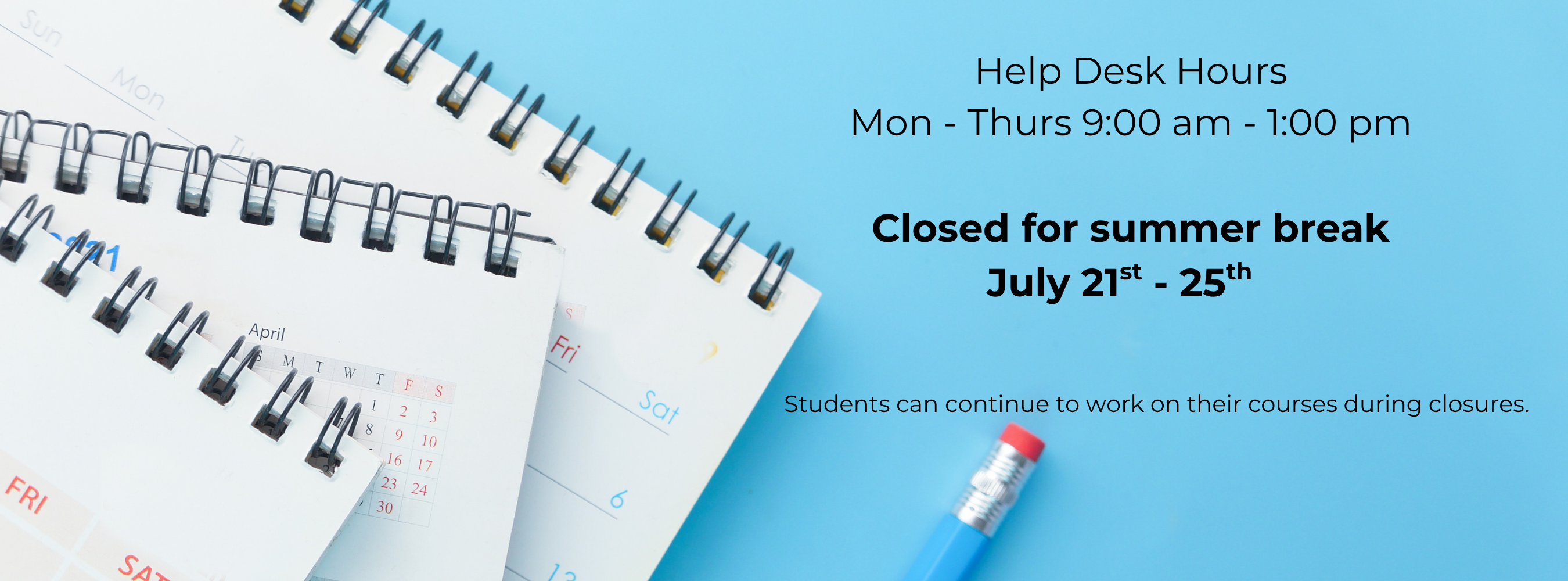 july summer hours and closures closed july 21 through july 25