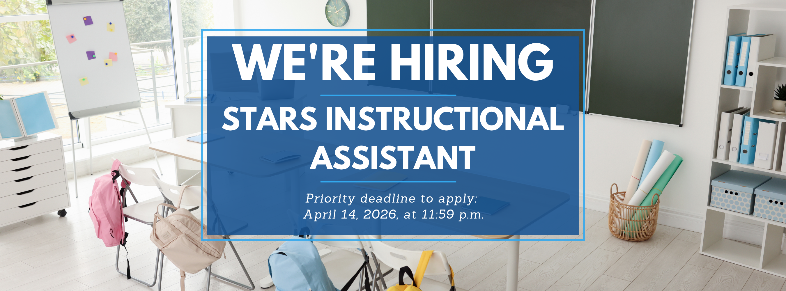 Graphic indicating an open position as a STARS Instructional Assistant.