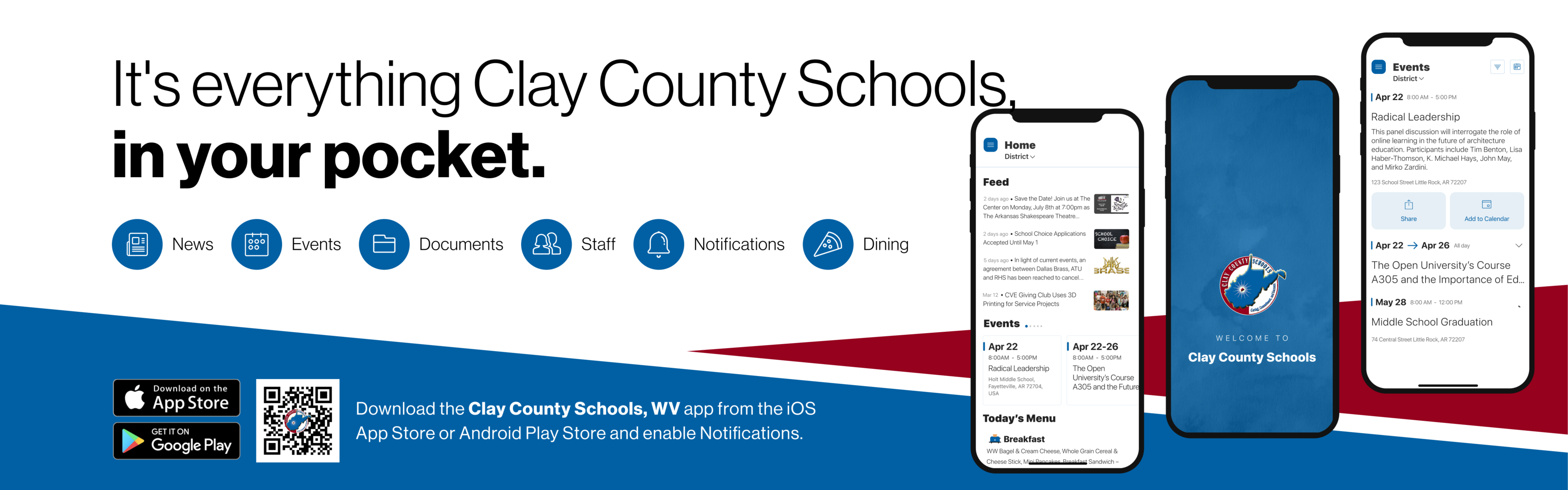 It's Everything Clay County Schools in your pocket. Download the Clay County Schools, WV app from the iOS App Store or Andriod Play Store and enable Notificaitions