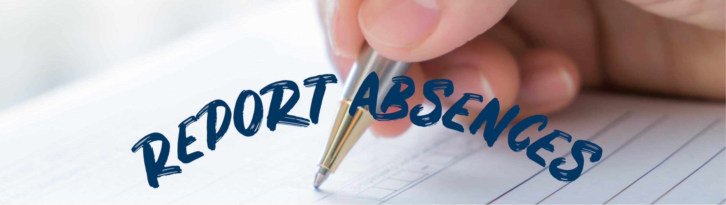 hand writing report absences