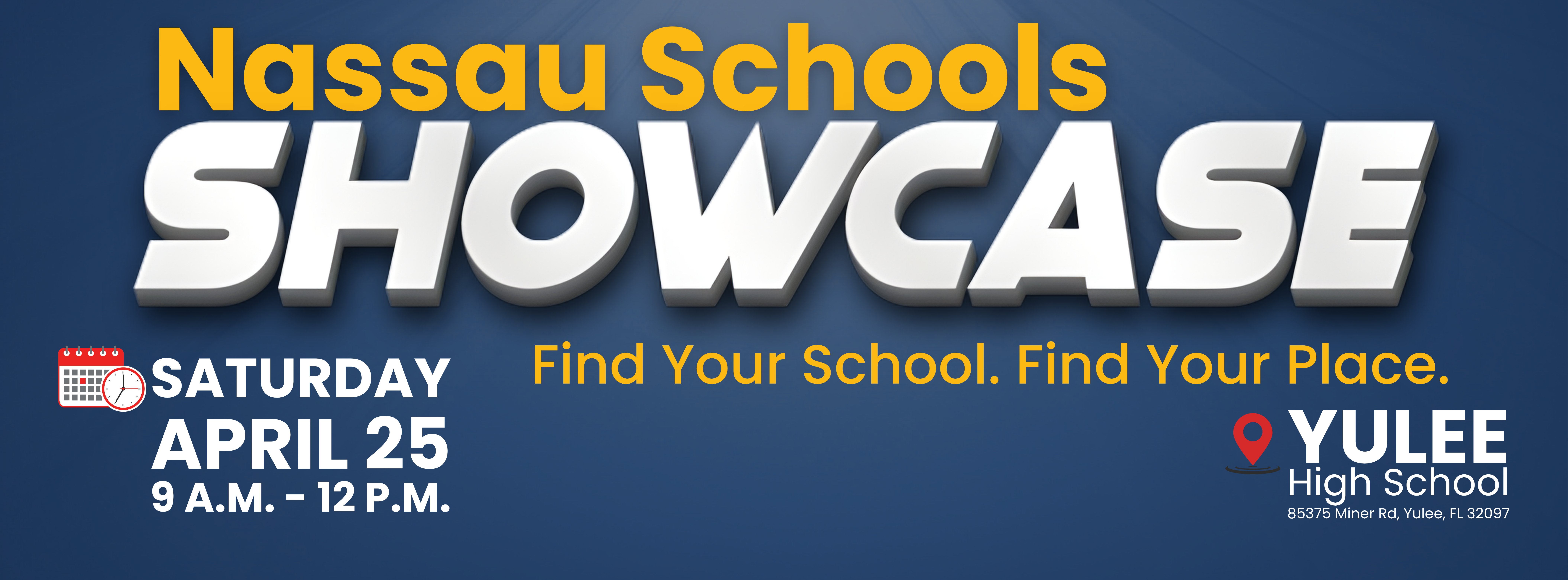 Nassau County School District Showcase event promoting school enrollment and programs, held Saturday April 25 from 9 AM to 12 PM at Yulee High School in Yulee, Florida, inviting families to explore local schools and opportunities