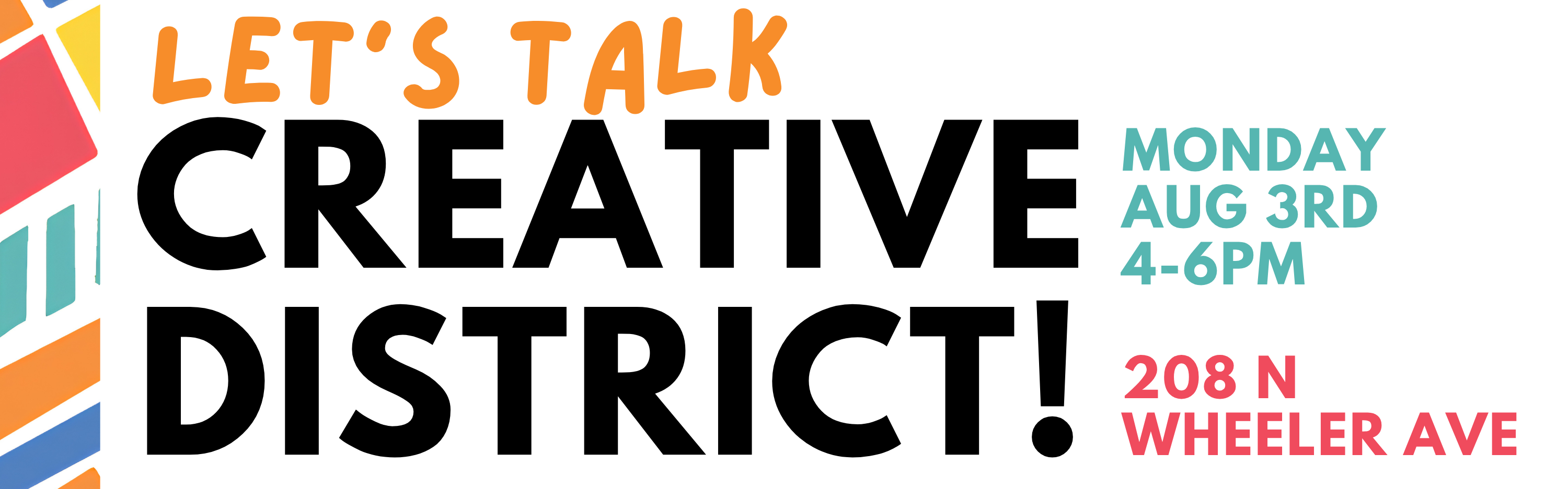 Let's talk creative district on August 3 from 4-6pm at the GI chamber