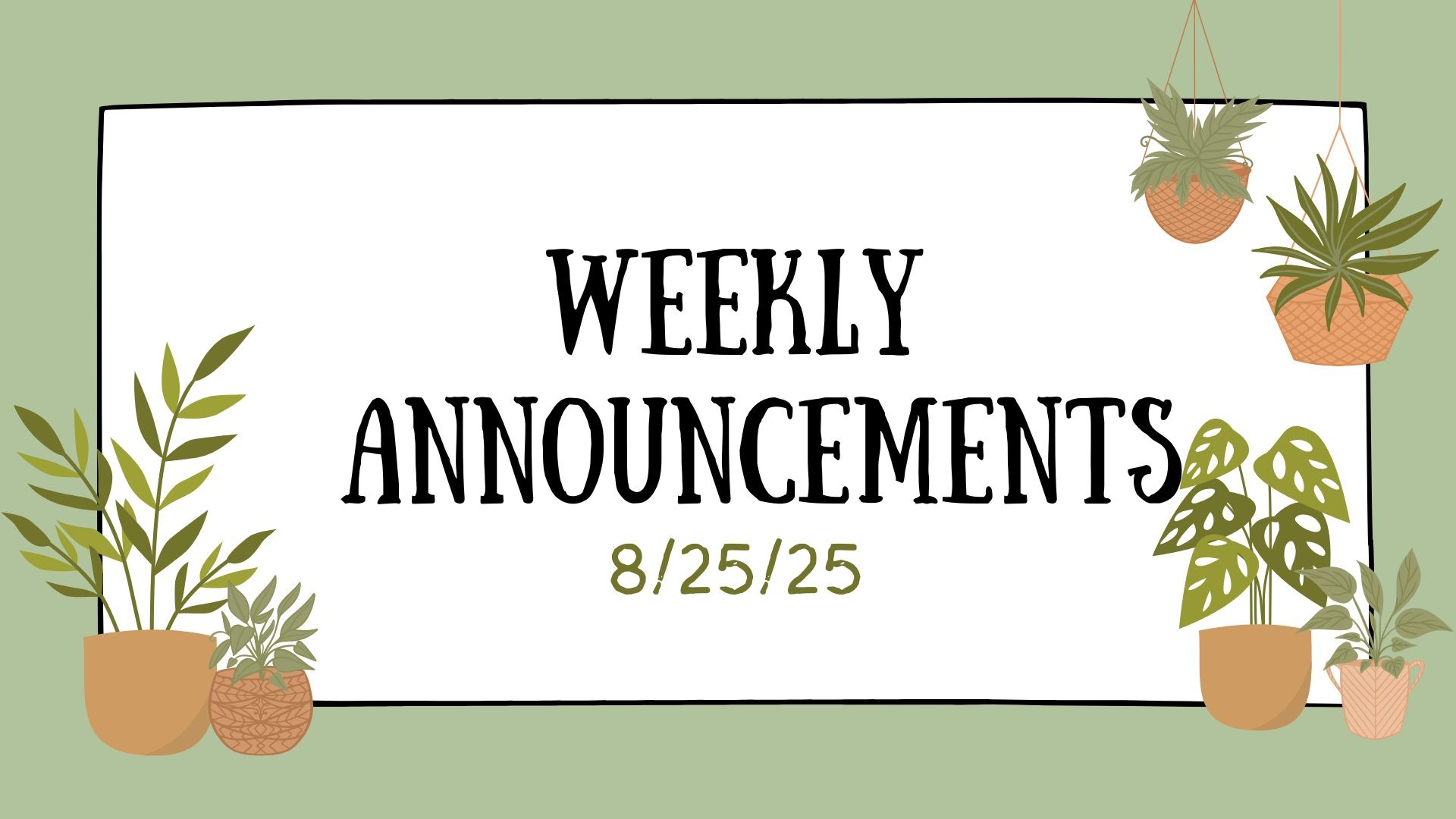 Weekly Announcements 8/25