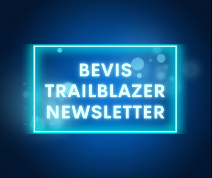Bevis Trailblazer Newsletter Posted Here!