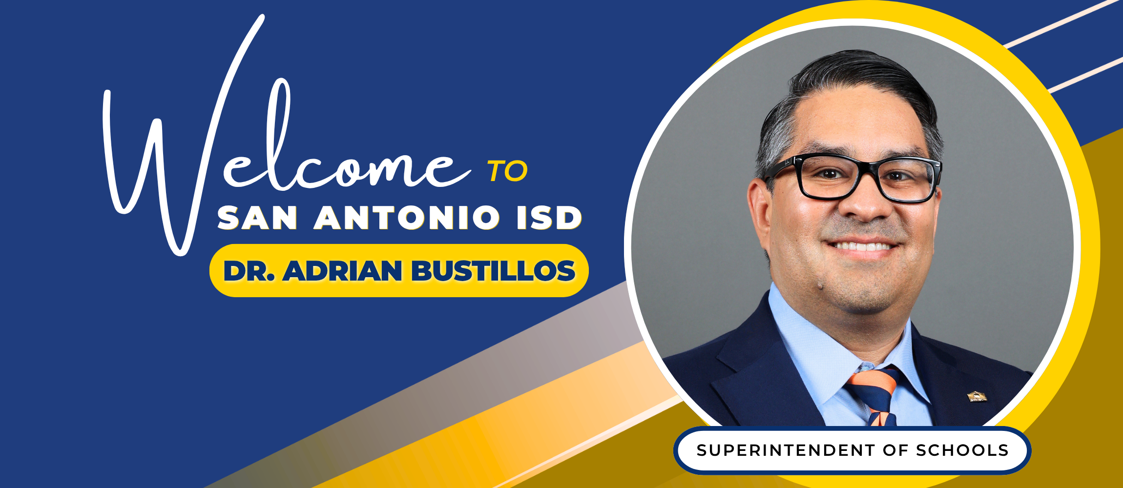 Welcome to SAISD Dr. Bustillos