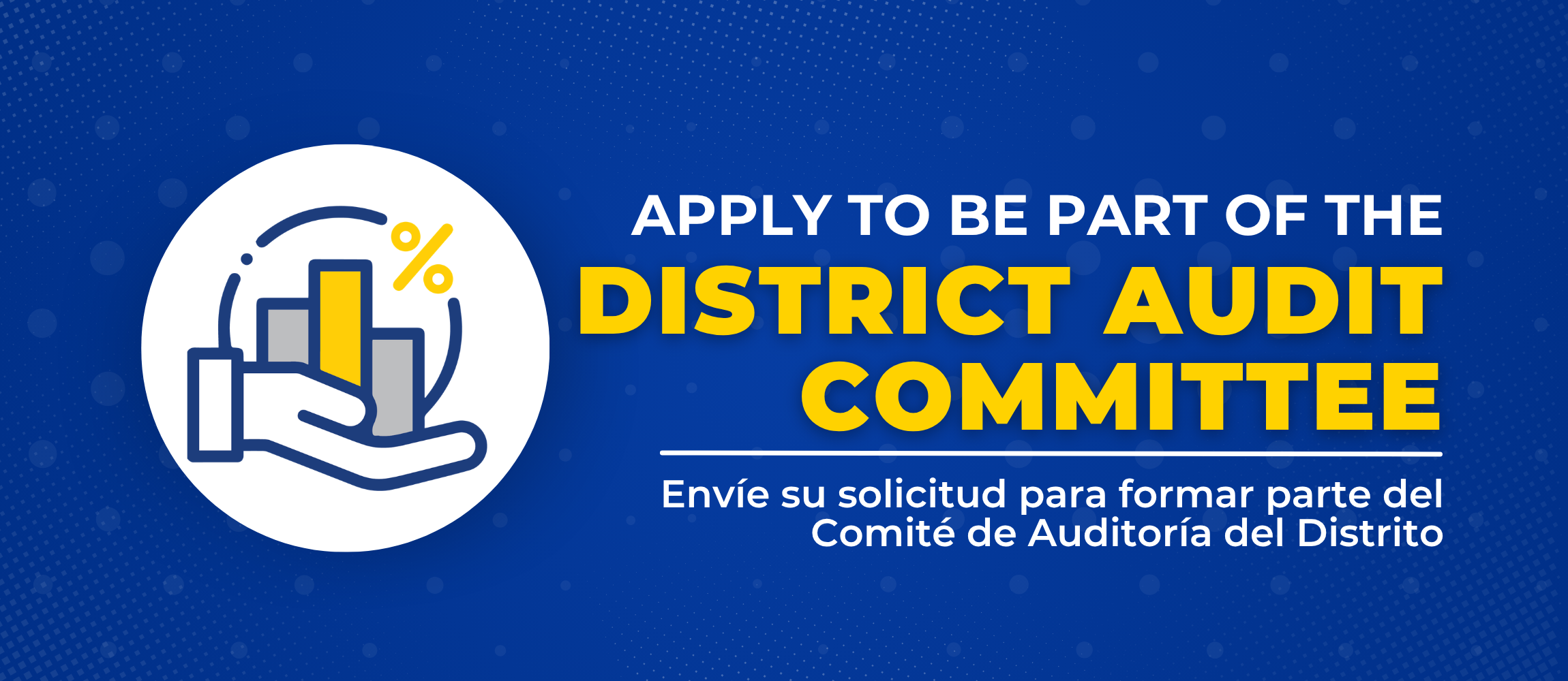 Apply to be part of the District Audit Committee