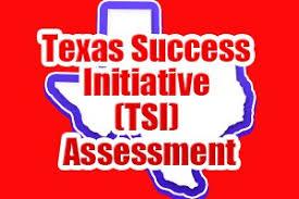 Texas Success Initiative (TSI) Assessment written over state of Texas