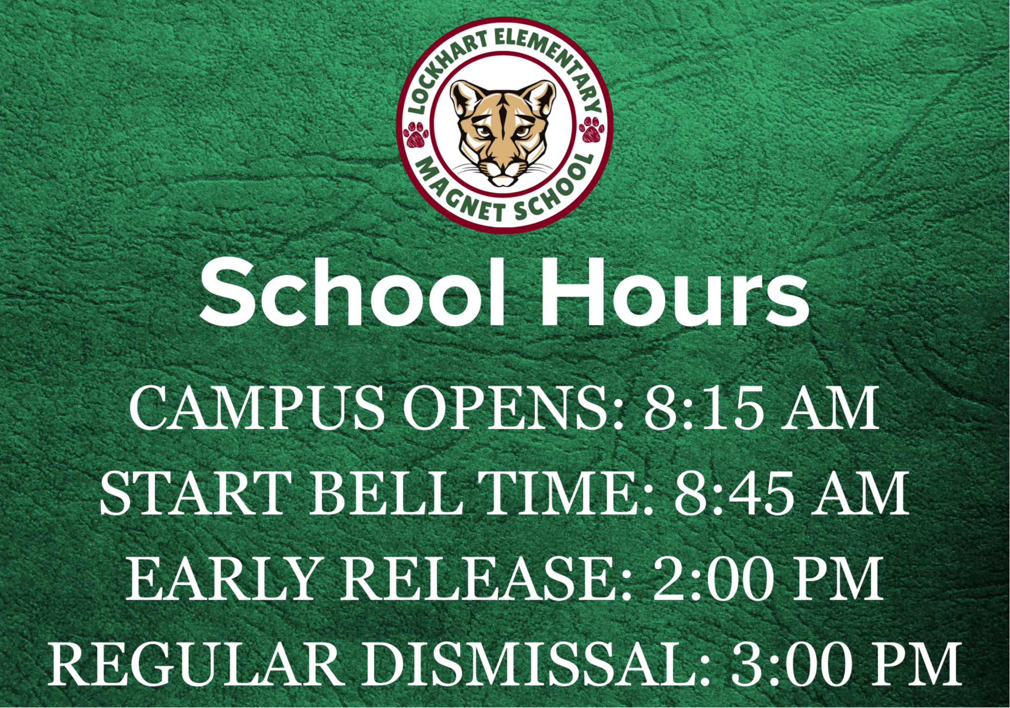 School Hours Campus Opens: 8:15 am Start Bell Time: 8:45 am Early Release: 2:00 pm Regular Dismissal: 3:00 pm