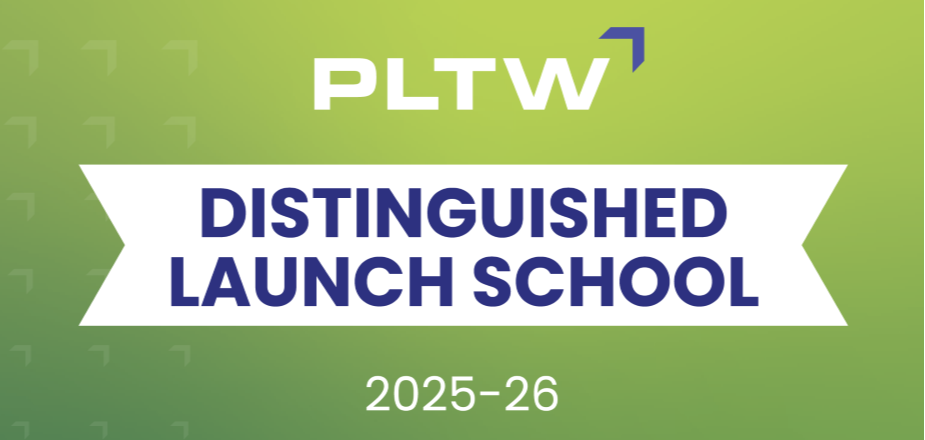 PLTW Distinguished Launch School 2025-2026
