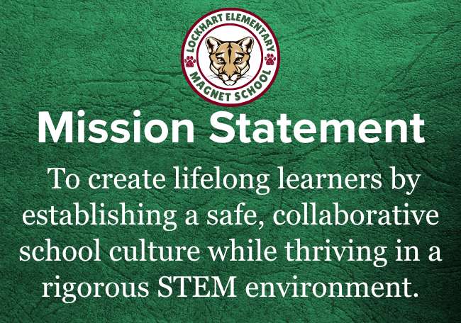 Mission Statement: To create lifelong learners by establishing a safe, collaborative school culture while thriving in a rigorous STEM environment.