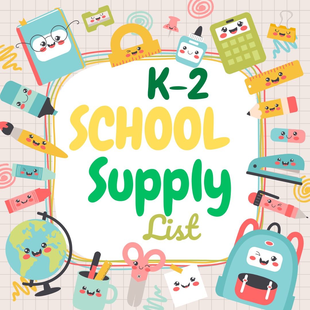 Colorful school supplies with words K-2 school supply list