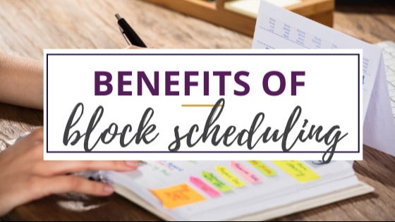 Benefits of Block Scheduling Image