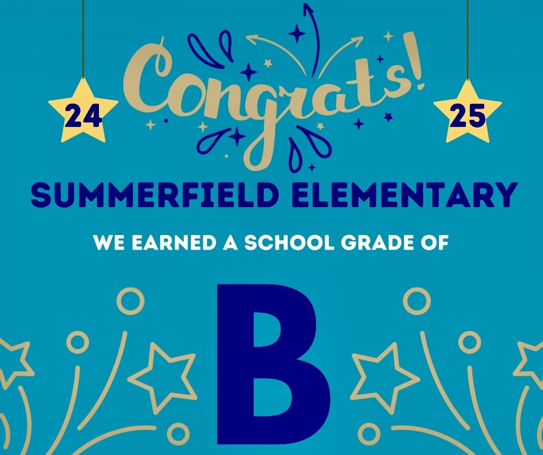 Congratulatory banner celebrating Summerfield's school great of a "B" for the 2024-2025 school year