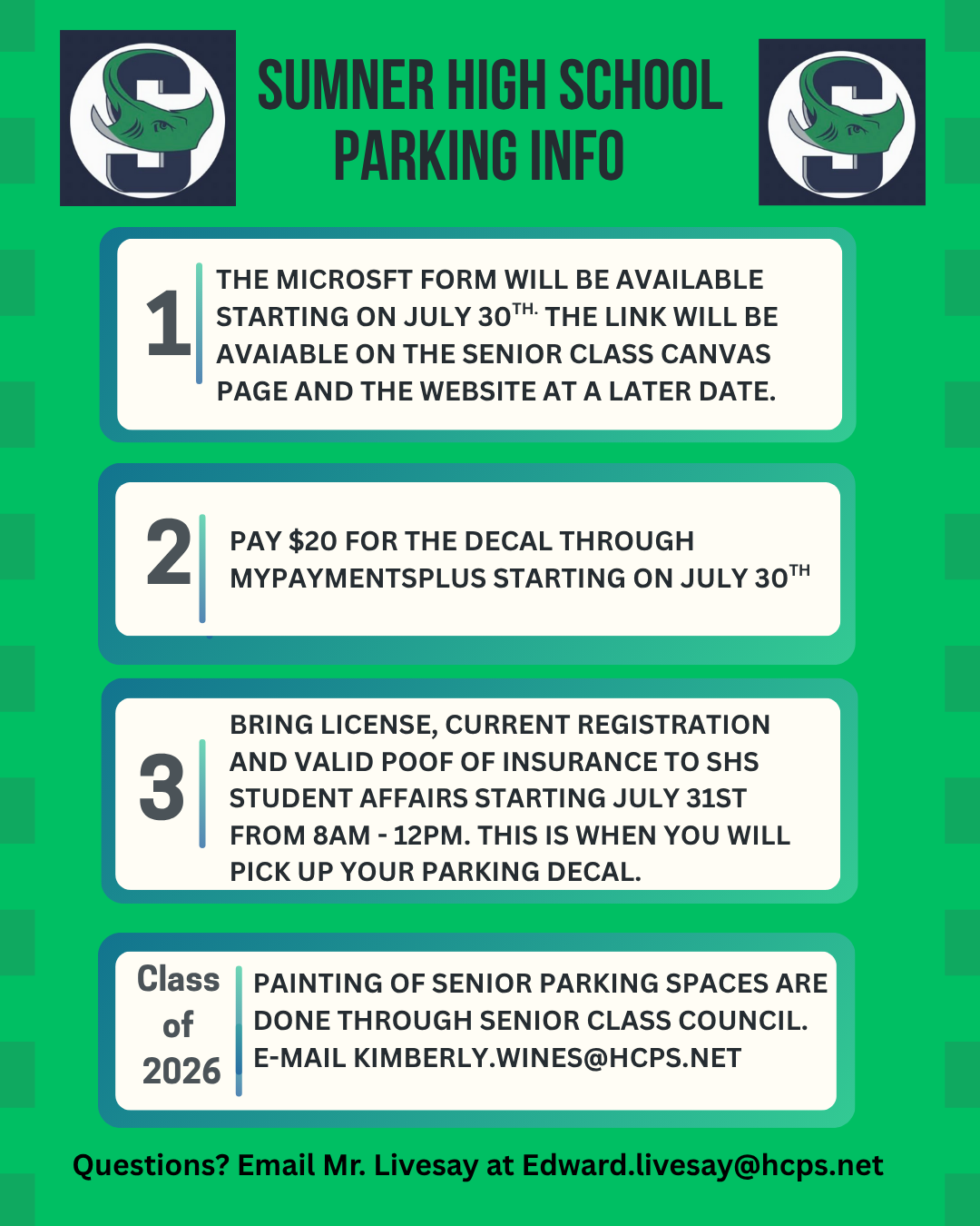 🚗 Sumner High School Parking Information 🚗 Attention Seniors! 🎓 Here’s what you need to know about securing your parking spot for the 2025-2026 school year:  1️⃣ Microsoft Form available July 30th – Link will be shared via Senior Class Canvas page and on the school website. 2️⃣ Pay your $20 parking decal fee on MyPaymentsPlus starting July 30th. 3️⃣ Bring your license, registration, and proof of insurance to Student Affairs to pick up your decal starting July 31st, 8 AM–12 PM.  🎨 Class of 2026 – Want to paint your senior parking spot? Contact the Senior Class Council: 📧 Kimberly.Wines@hcps.net  📩 Questions? Email Mr. Livesay: Edward.Livesay@hcps.net  Let’s get ready for an amazing school year, Stingrays! 💚💙