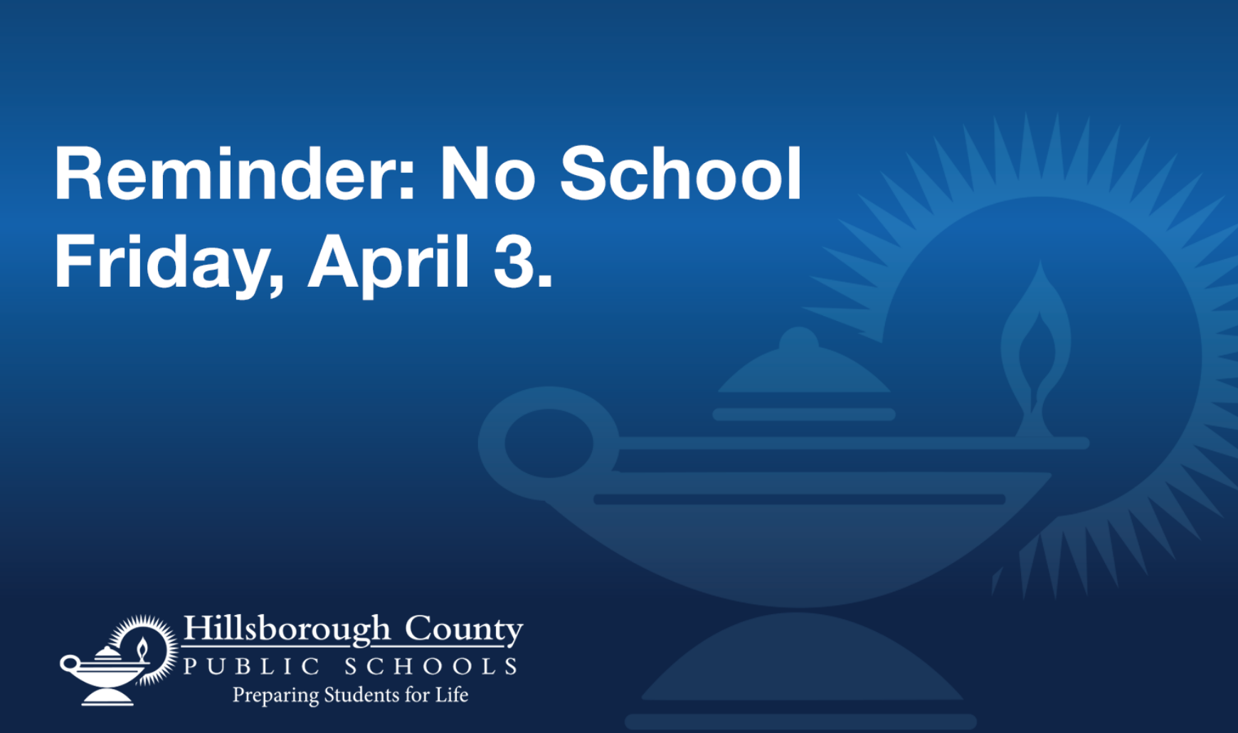 REminder no school friday april 3