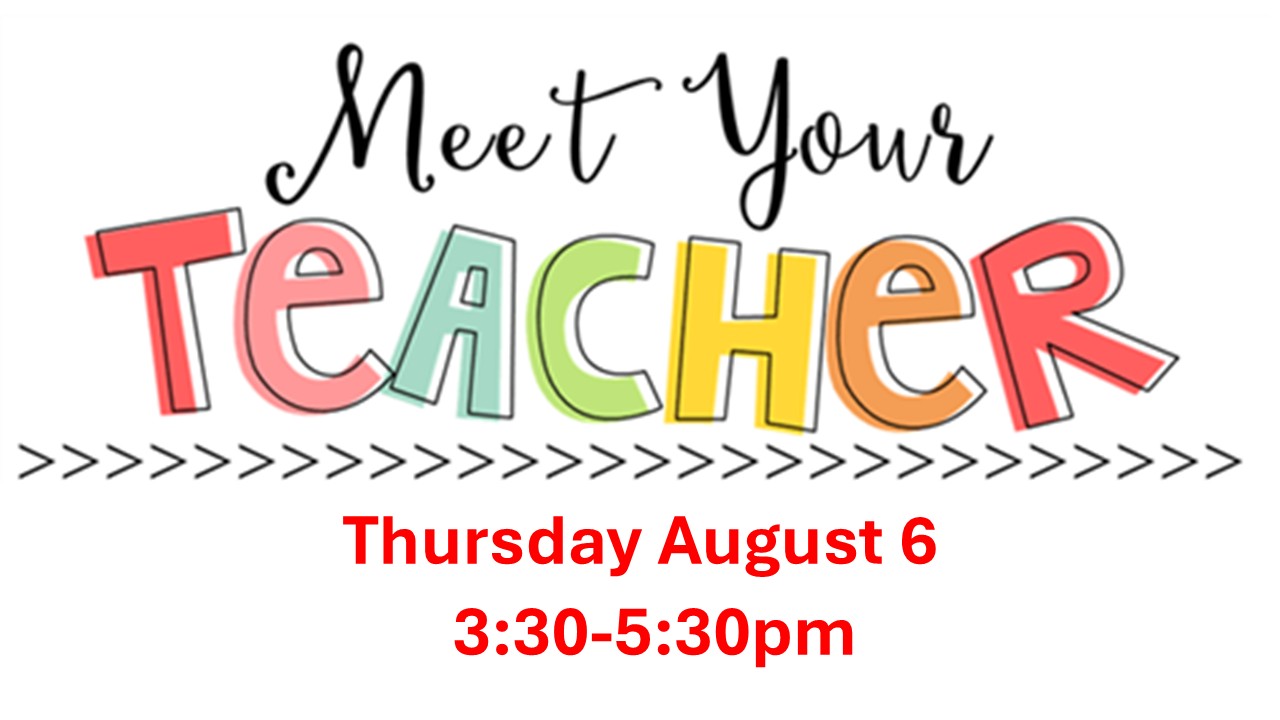 Meet the Teacher Thursday August 6