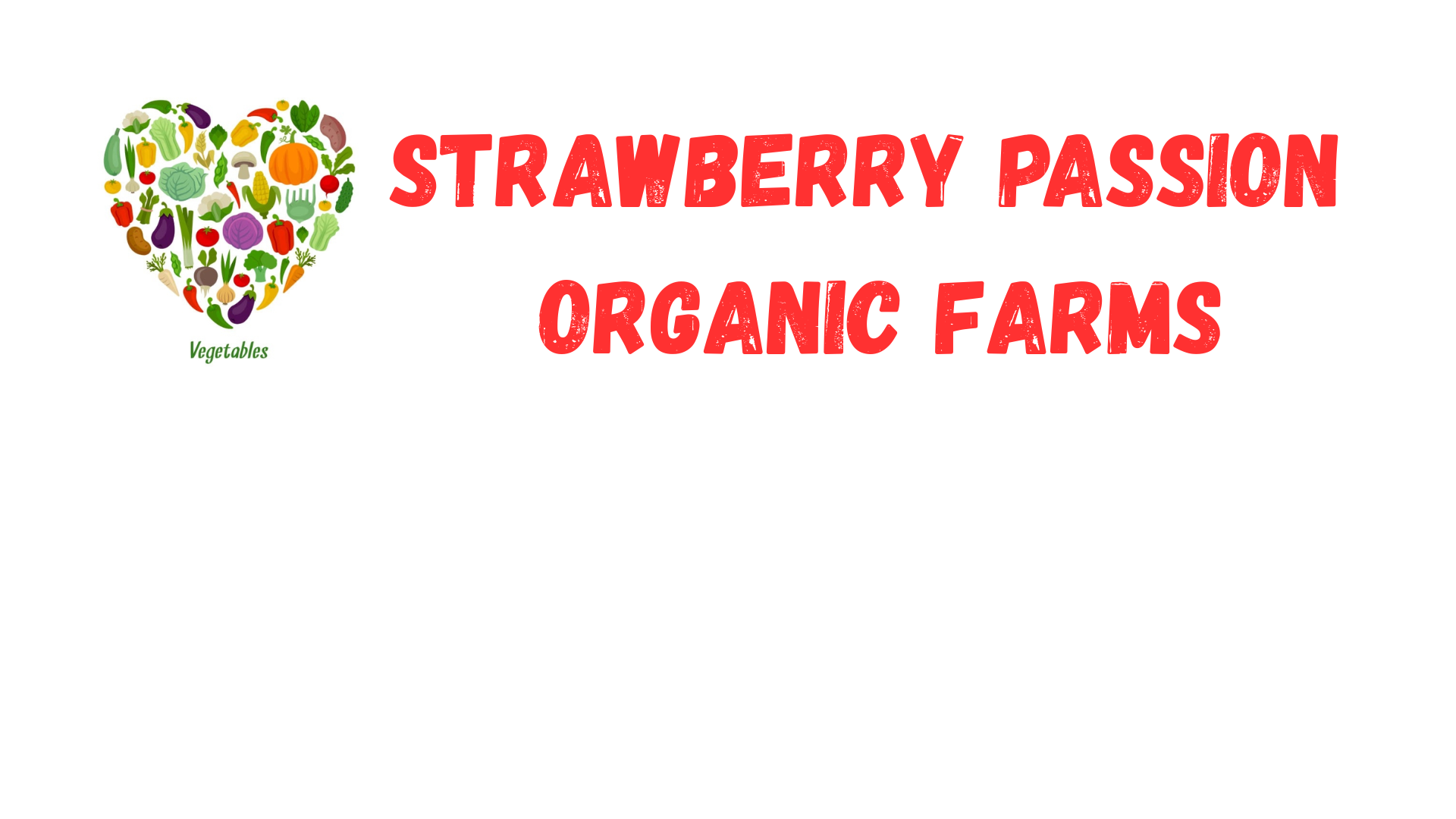 Strawberry Organic Farms