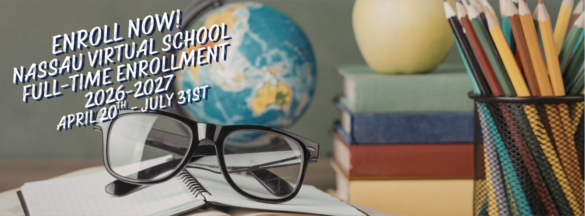 A pair of black-rimmed glasses rests on an open notebook, with a globe, a stack of books, an apple, and a cup of pencils in the background.