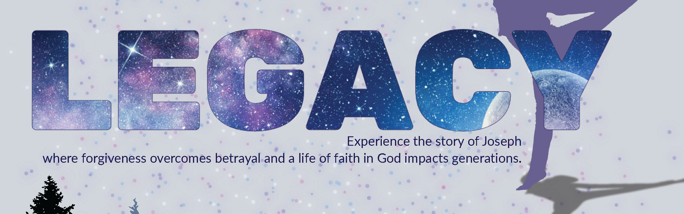 Legacy, the Story of Joseph - Presented by SC Christian Dance Theatre