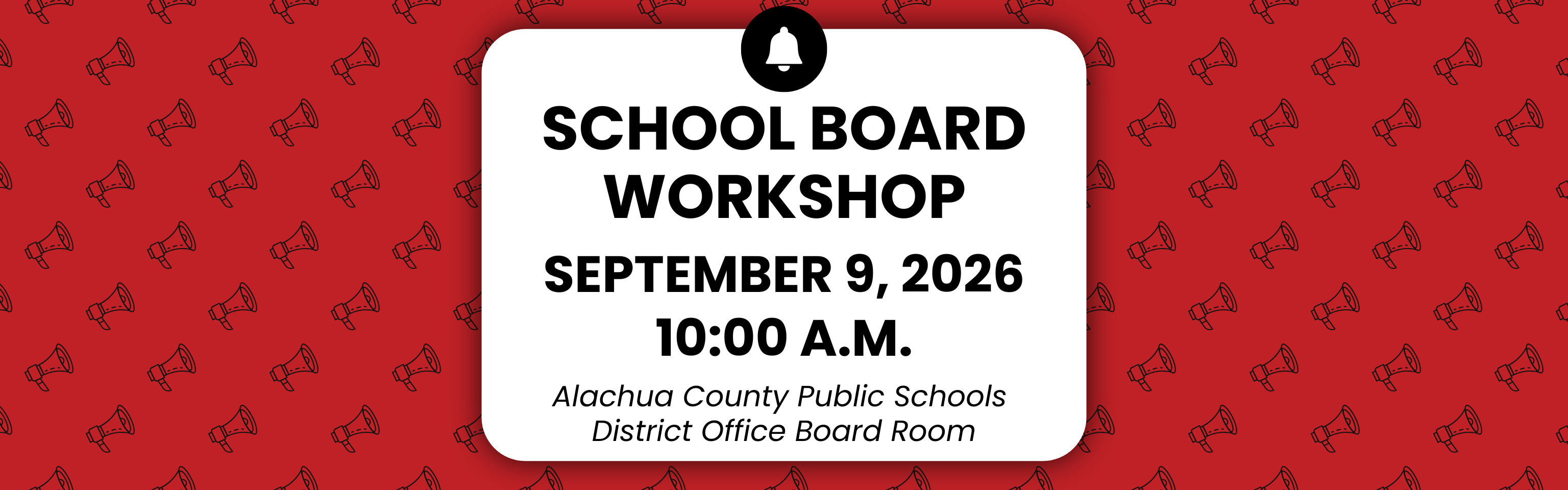 Upcoming School Board Workshop - September 9th at 10:00 am