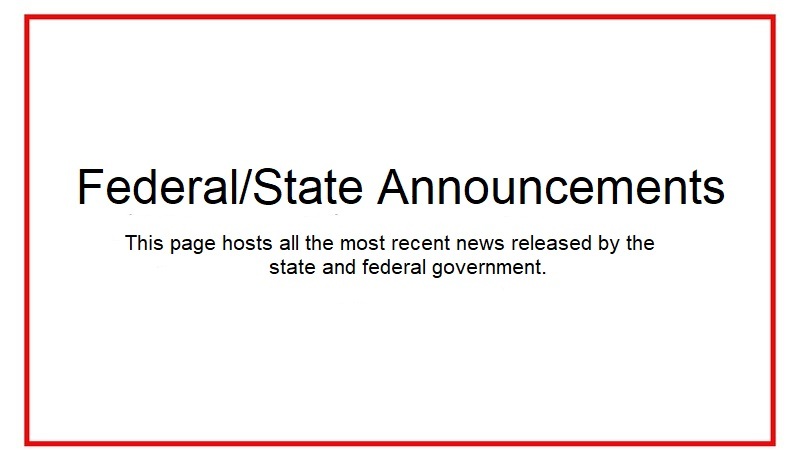 FEDERAL/STATE ANNOUNCEMENTS