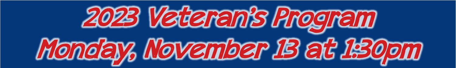 Veteran's Program November 13 at 1:30pm