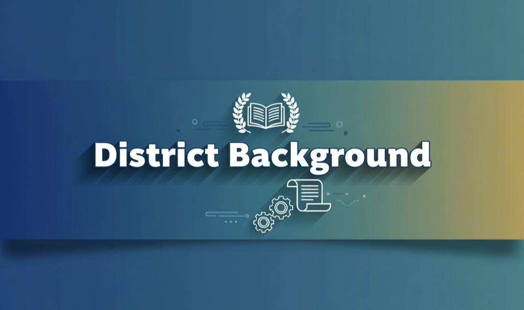 District Background