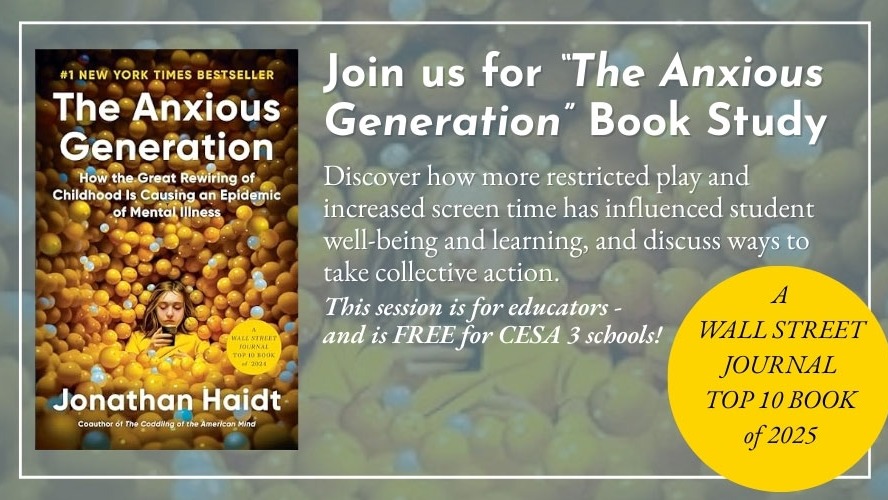 The Anxious Generation Book Study for CESA 3 educators