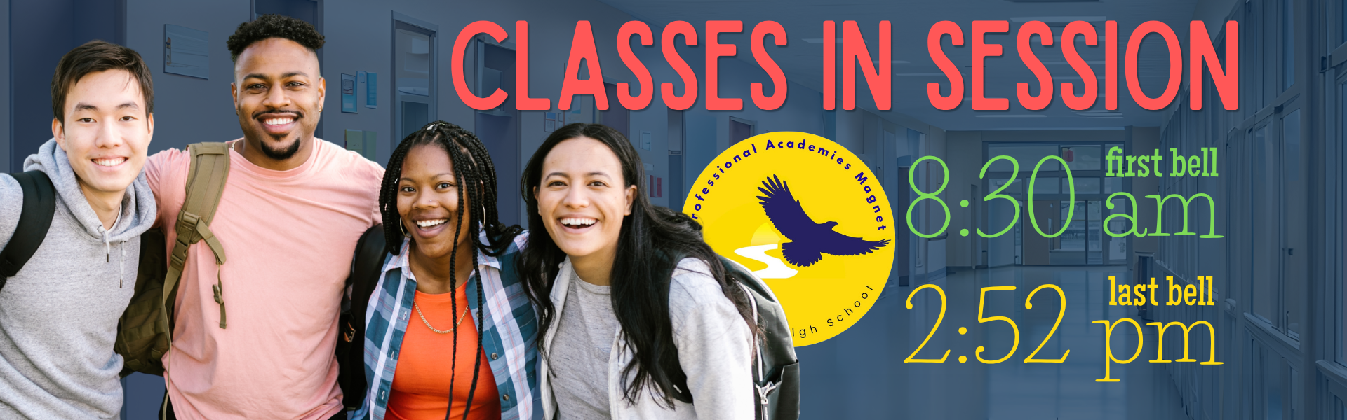 Classes in session first bell 8:30 last bell 2:52